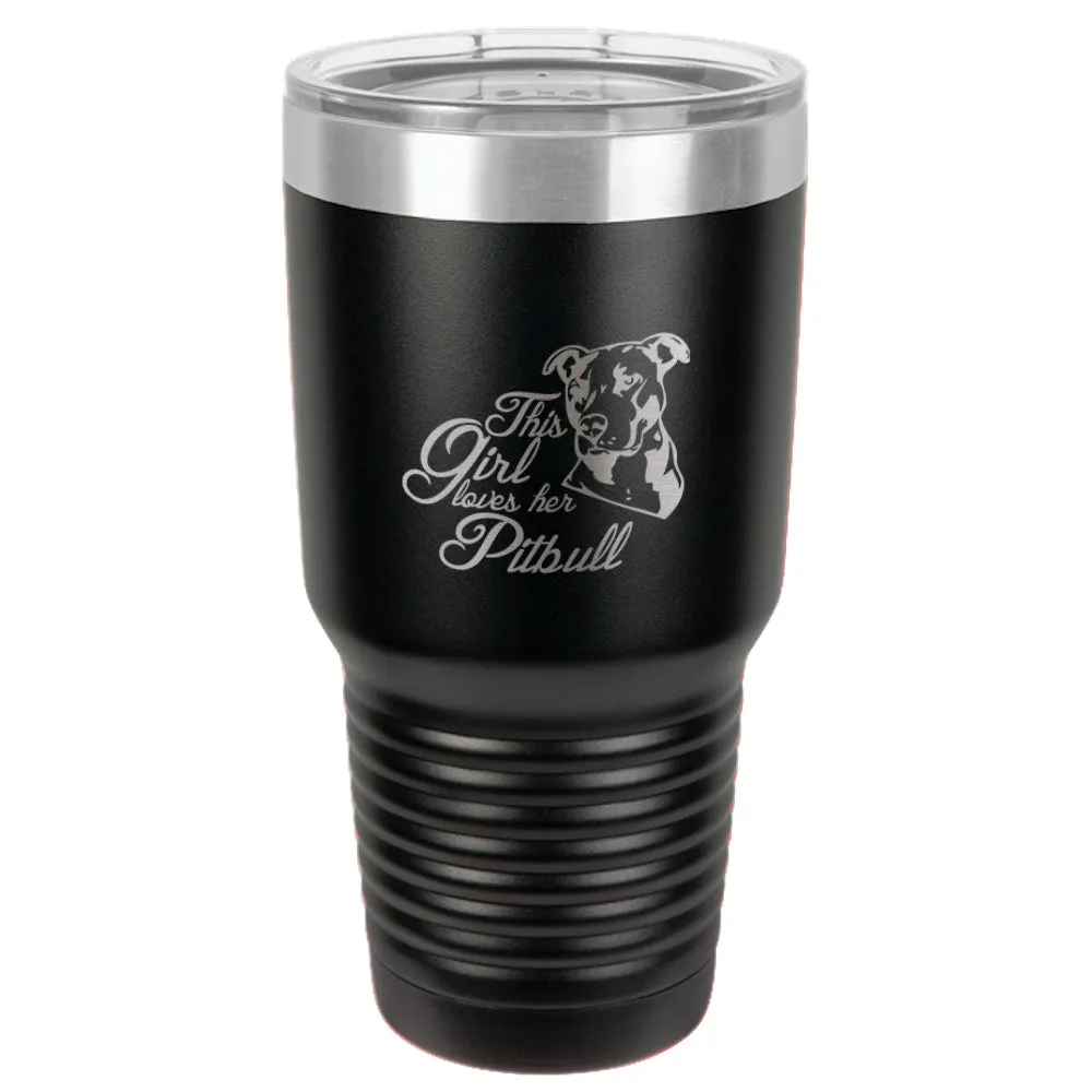 Girl Loves Her Pitball Stainless Steel Tumbler